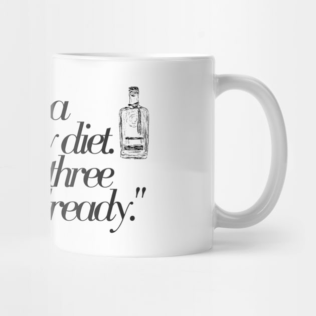 "I'm on a whiskey diet. I've lost three days already." Funny Quote by InspiraPrints